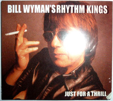Bill Wyman - Just For A Thrill / CD / 2005 / ...