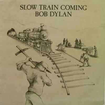 Bob Dylan Slow Train Coming ITALIAN PRESSING NEAR MINT CBS Vinyl LP