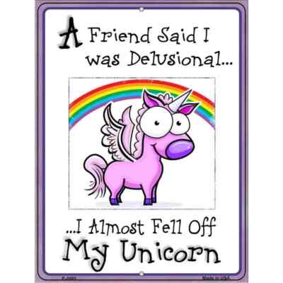 Delusional Unicorn Parking Sign 12''x 18'' for Home Wall Door Garage Novelty
