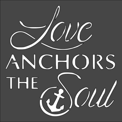 Clear Plastic Stencil - Love Anchors (RE156) (6'' or 8'')*****