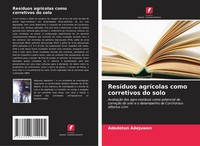 ResíDuos AgríColas Como Corretivos Do Solo Adedotun Adejuwon Taschenbuch 2025