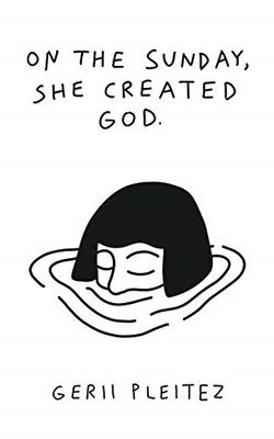 On The Sunday, She Created God - Paperback / softback NEW Pleitez, Gerii 09/03/2
