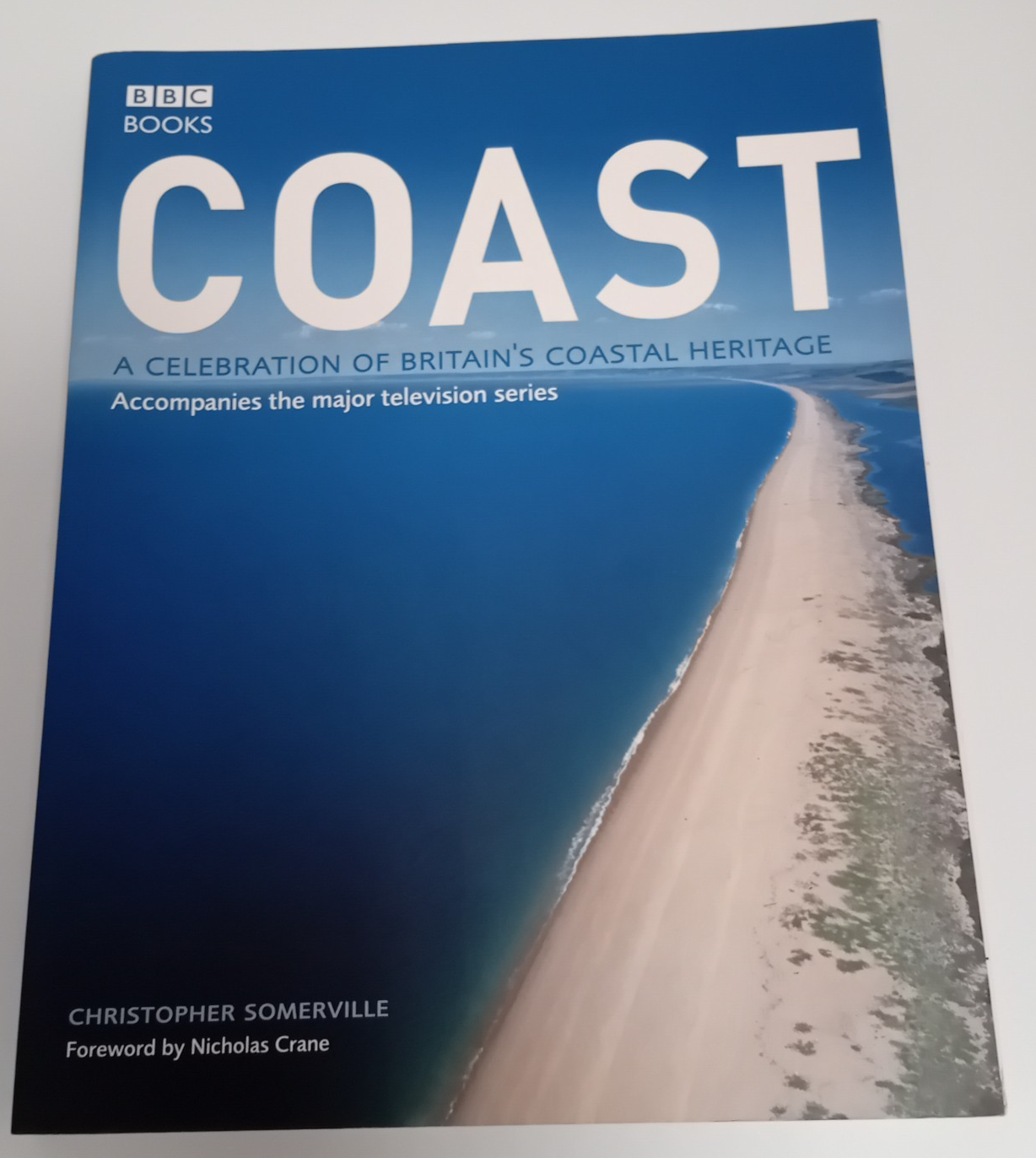 Coast : A Celebration of Britain's Coastal Heritage, C Somerville (P/Back, 2005)