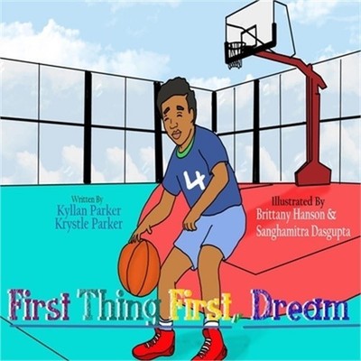 First Thing First, Dream (Paperback or Softback)