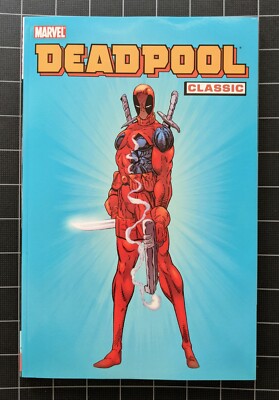 Deadpool Classic Volume 1 2008 First Printing Marvel Comics TPB