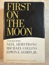 1970 First on the Moon A Voyage with Neil Armstrong HC DJ