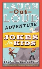 Laugh-Out-Loud Adventure Jokes for Kids: Hilarious Adventure-Themed Jokes for K