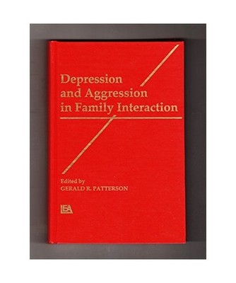 Depression and Aggression in Family interaction: Conference : Papers: Conference