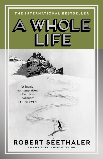 A Whole Life by Robert Seethaler (Paperback Book)