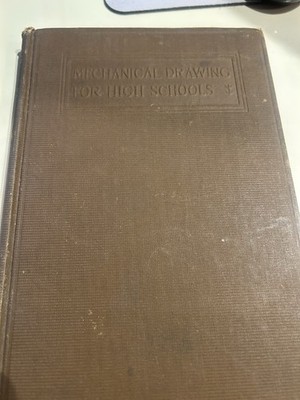 ANTIQUE VINTAGE 1919 MECHANICAL DRAWING FOR HIGH SCHOOLS FRENCH SVENSEN HC BOOK