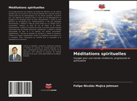 Felipe NicoláS Mujica Johnson | MéDitations Spirituelles | Taschenbuch (2021)