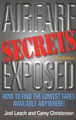 Airfare Secrets Exposed: How to Find the Lowest Fares Available Anywhere!, Wunde