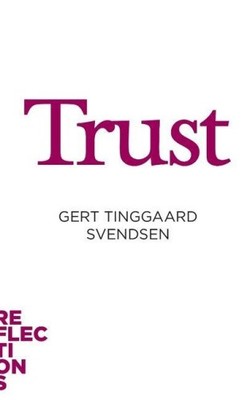 Trust: Brief Books about Big Ideas (Reflections) by Tinggaard Svendsen, Gert