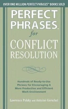 Perfect Phrases for Conflict Resolution: Hundreds of Ready-to-Use Ph - VERY GOOD