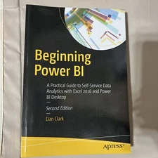 Beginning Power BI : A Practical Guide to Self-Service Data Analytics with Excel