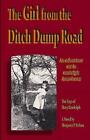 The Girl from the Ditch Dump Road: The Saga of Mary Randolph by Margaret P Nelson (Paperback / softback, 2013)