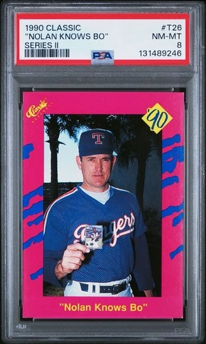 1990 CLASSIC NOLAN RYAN "NOLAN KNOWS BO" #T26 RANGERS PSA 8