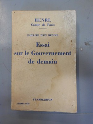 faillite d'un regime  essai sur le gouvernement de demain henri comte de paris B