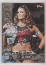 2017 Topps Legends of the WWE Silver 79/99 Eve Torres #33 08jk