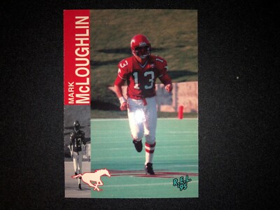 1995 REL CANADIAN FOOTBALL MARK MCLOUGHLIN #11 CALGARY STAMPEDERS CFL CARD FS