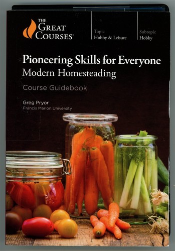 Pionierfähigkeiten für alle Modern Homesteading - Kursführer
