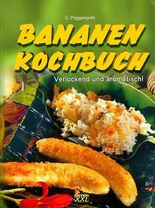 Bananen Kochbuch von Poggenpohl, Gerhard | Buch | Zustand sehr gut - Bild 1 von 1