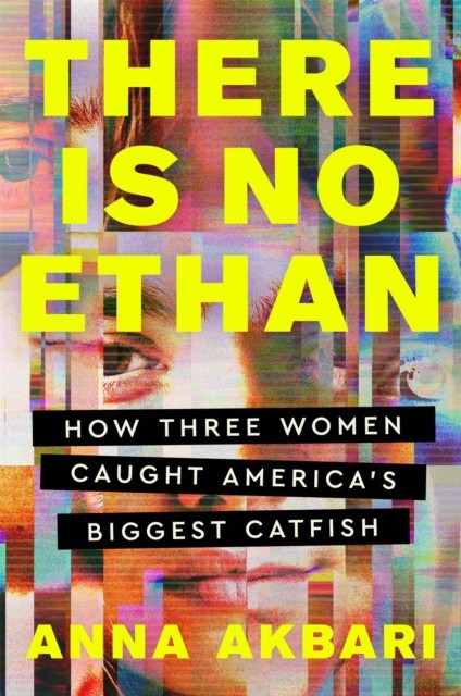 There Is No Ethan by Anna Akbari (Hardback Book)