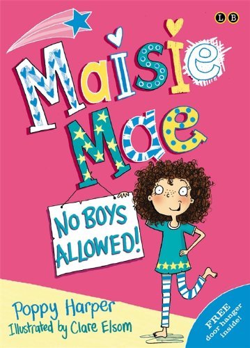 No Boys Allowed (Maisie Mae) By Poppy Harper
