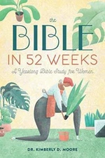 The Bible in 52 Weeks: A Yearlong Bible Study for Women - Paperback - VERY GOOD