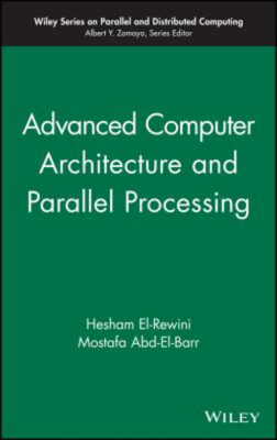 Advanced Computer Architecture And Parallel Verarbeitung Hardcover
