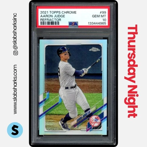 2021 TOPPS CHROME #99 AARON JUDGE REFRACTOR PSA 10