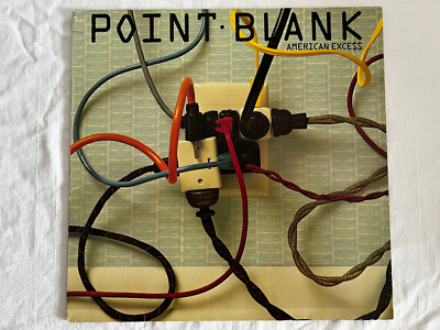 Point Blank - American Excess - Germany 1981 (VG++/VG+) - Standard OIS