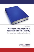 Alcohol Consumption & Household Food Security Henry Egyeyu Taschenbuch 68 S.