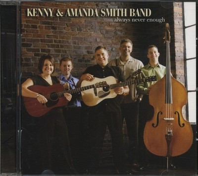 Kenny & Amanda Smith Band - Always Never Enough (CD) - Bluegrass