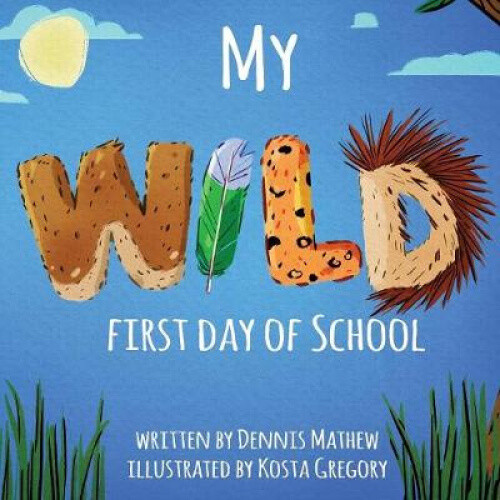 Thumbnail - My Wild First Day Of School By Mathew, Dennis