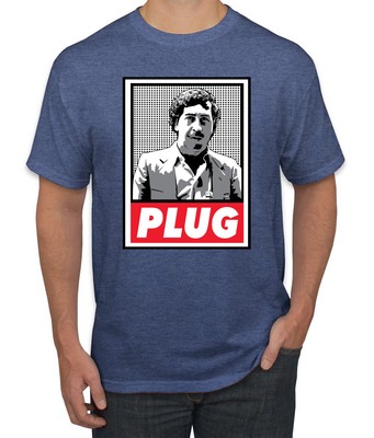 Plug Pablo Escobar Narcos T Funny Cocaine Cowboys Graphic Humor Tshirt