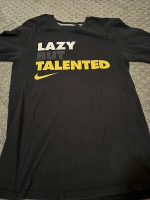 Nike Lazy But Talented Tee Shirt Size Mens Small Sport Active