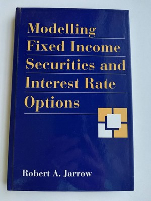 Modelling Fixed Income Securities and Interest Rate Options (McGraw-Hill Fin...