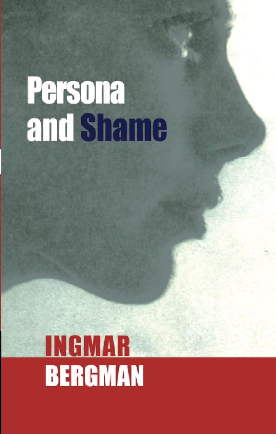9780714507576 Persona and Shame: The Screenplays of Ingmar Bergman - Ingmar Berg