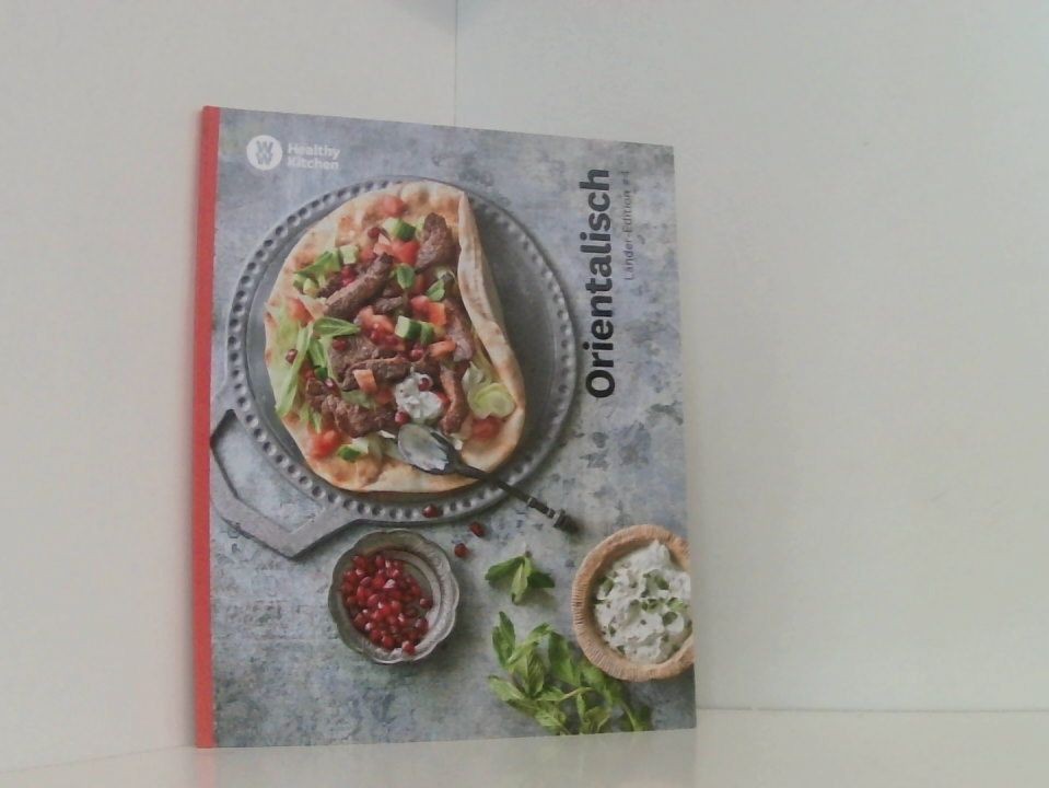 Orientalisch Kochbuch von Weight Watchers 2020 - *Länder-Edition: #4*