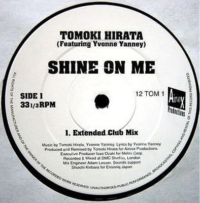 Tomoki Hirata Featuring Yvonne Yanney - Shine On Me - UK 12'' Vinyl - 1993 - A...