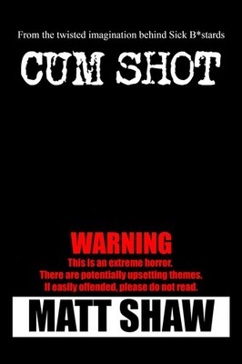 Matt Shaw Cum Shot (Taschenbuch) (US IMPORT)