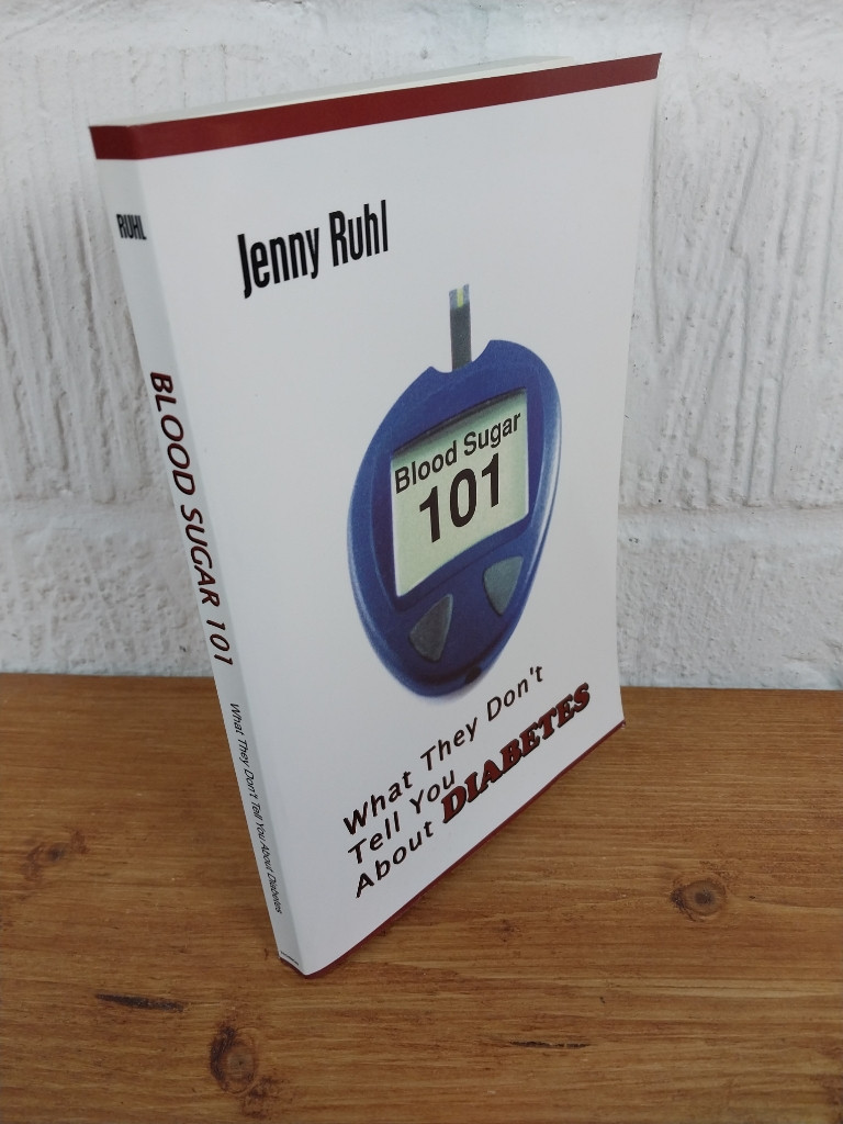 Blood Sugar 101: What They Don't Tell You about Diabetes — Jenny Ruhl