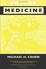 FUTURE MEDICINE: ETHICAL DILEMMAS, REGULATORY CHALLENGES, By Michael NEW
