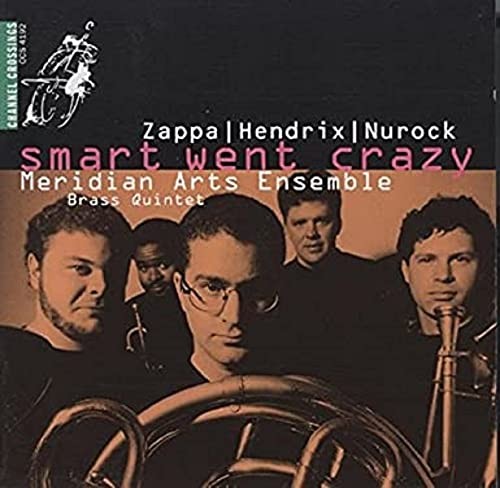 Meridian Arts Ensemb - Smart Went Crazy - Cd - F600Z-image