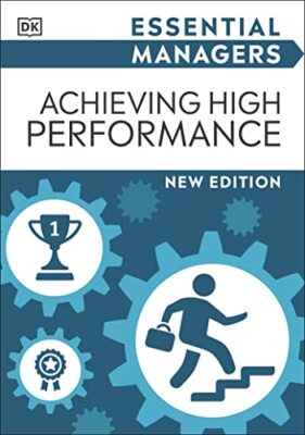 Achieving High Performance (DK - Paperback - GOOD