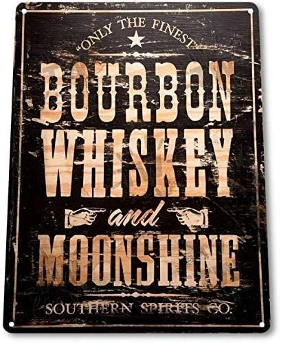 Vintage Tin Metal Signs 8x12 Inches Bourbon Whiskey Moonshine Weathered Wa