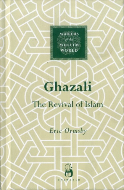 Ghazali: The Revival of Islam by Eric Ormsby NEW - Image 5