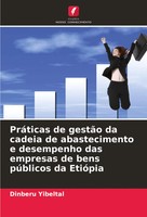 Dinberu Yibeltal | PráTicas De GestãO Da Cadeia De Abastecimento E Desempenho...