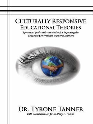 Culturally Responsive Educational - Dr Tyrone Tanner, 0983491437, paperback, new